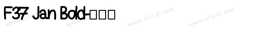 F37 Jan Bold字体转换